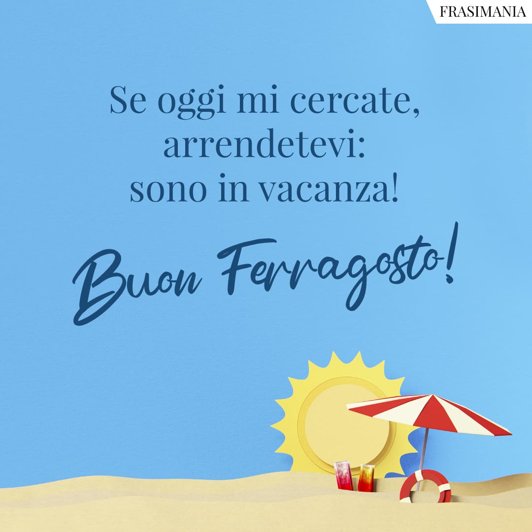 Auguri Di Buon Ferragosto Le Frasi Pi Belle Con Immagini