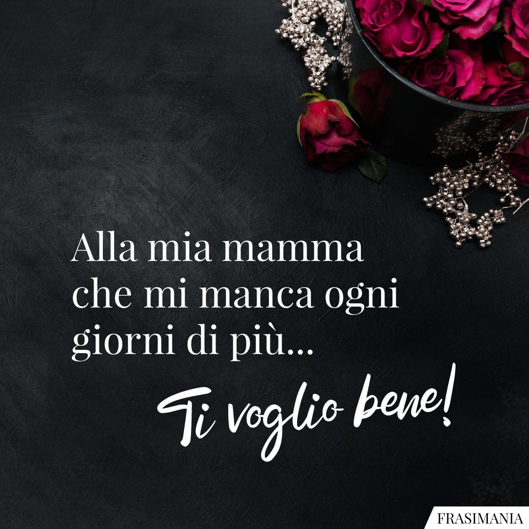 25 Frasi Per Ricordare La Mamma Morta Belle E Profonde