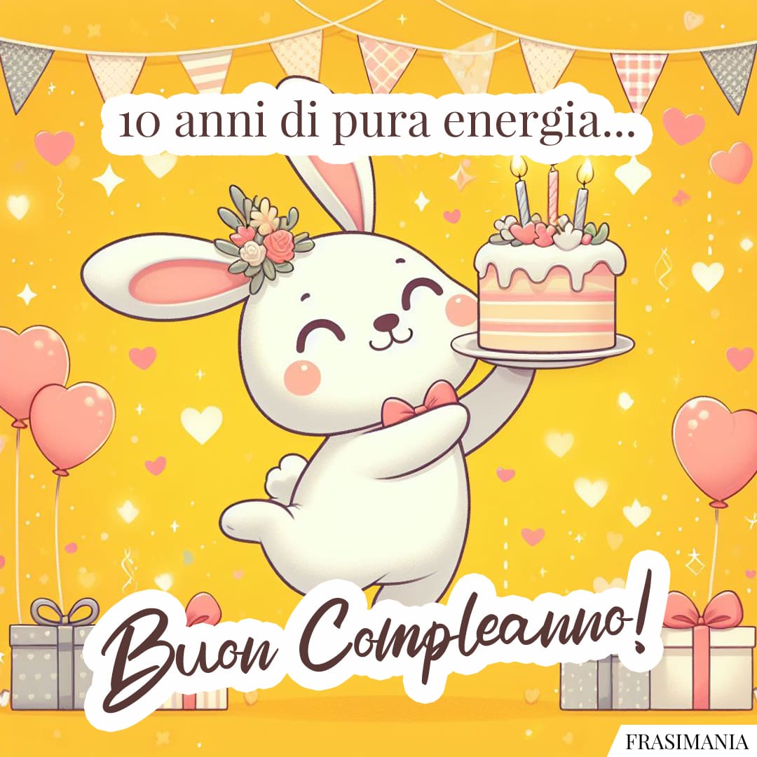 10 Anni Di Pura Energia Buon Compleanno Auguri Compleanno 10 Energia