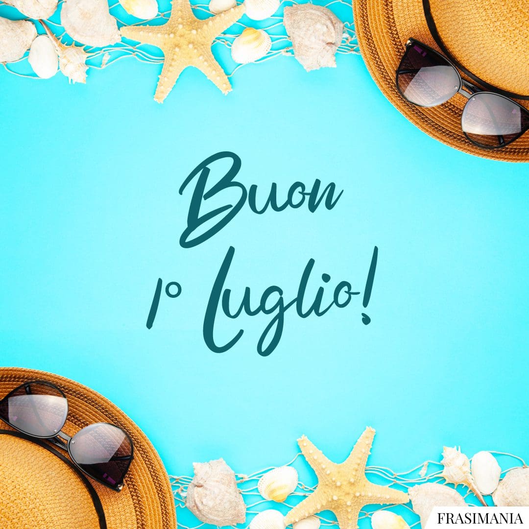 Buon 1 Luglio 1 Buon 1 Luglio 1