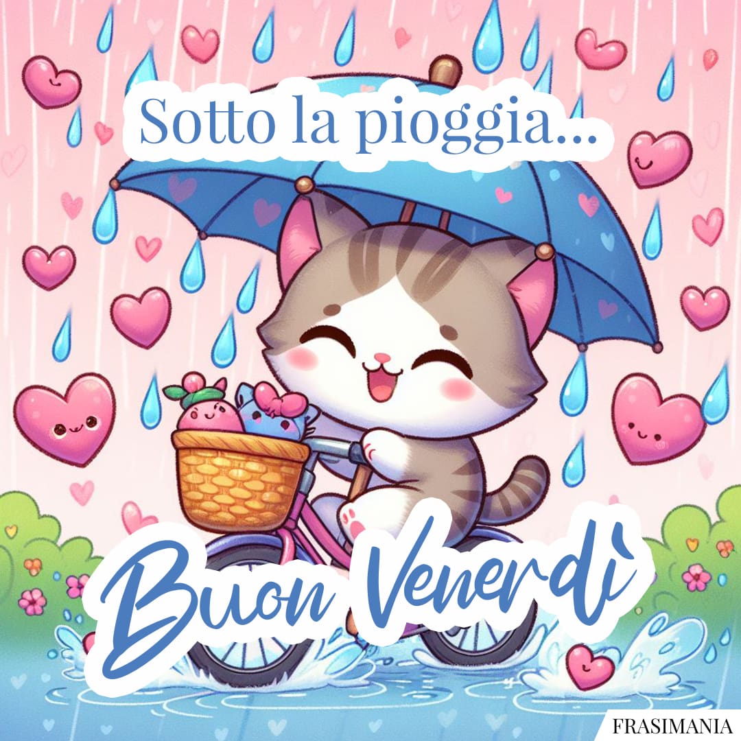 Sotto La Pioggia Buon Venerd Buon Venerdi Sotto Pioggia