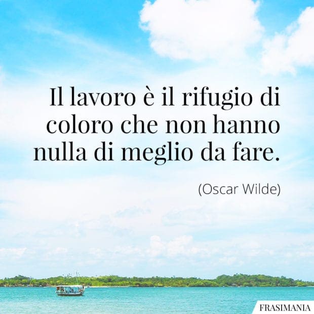 Le 100 Più Belle Frasi Sul Lavoro (brevi E Con Immagini)