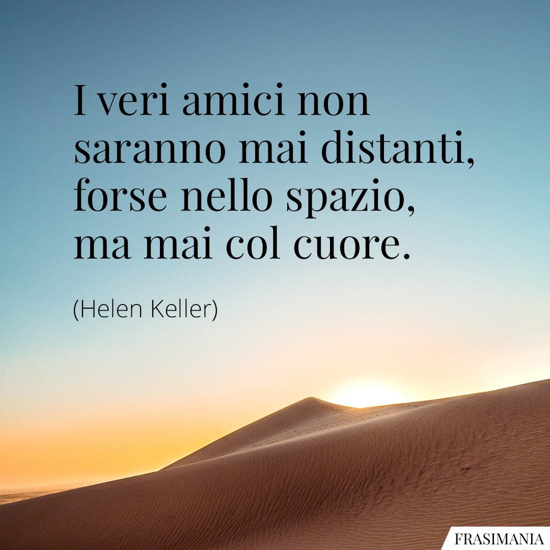 Le 25 più belle Frasi sull’Amicizia a Distanza (con immagini)