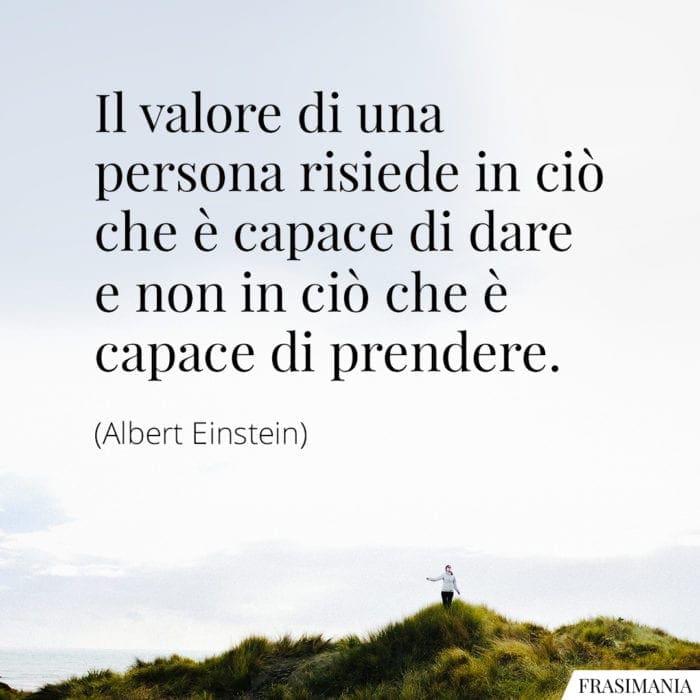 Frasi valore dare prendere Einstein