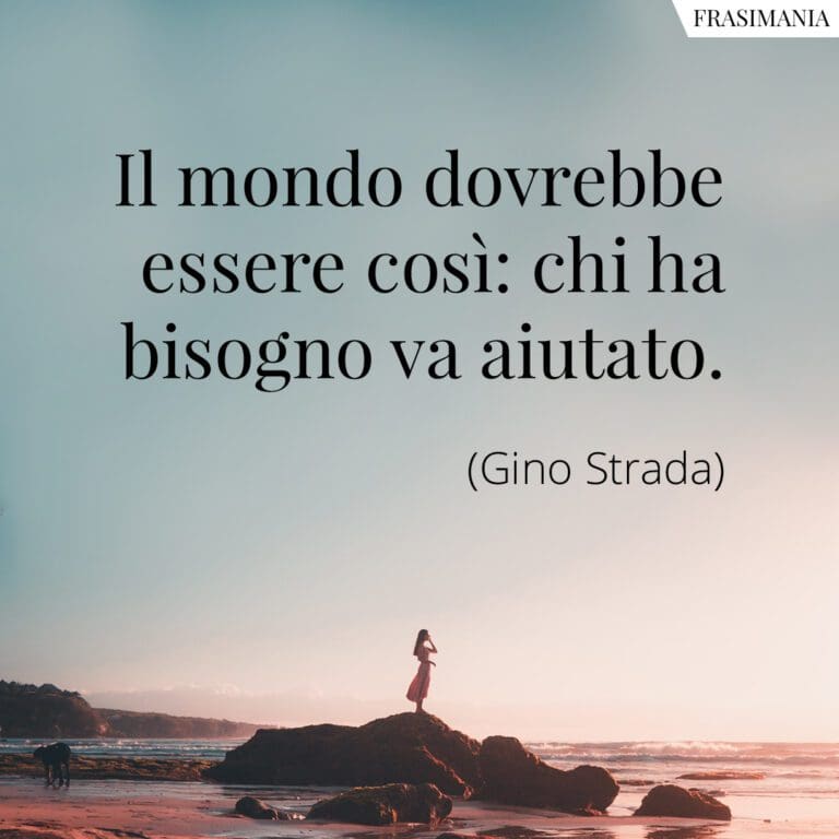 Le 25 più belle Frasi di Gino Strada sulla Guerra, la Pace e i Diritti