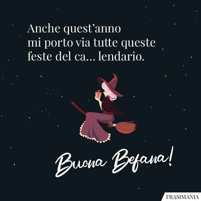 Auguri per la Befana 2025 le 50 frasi più belle, divertenti e per