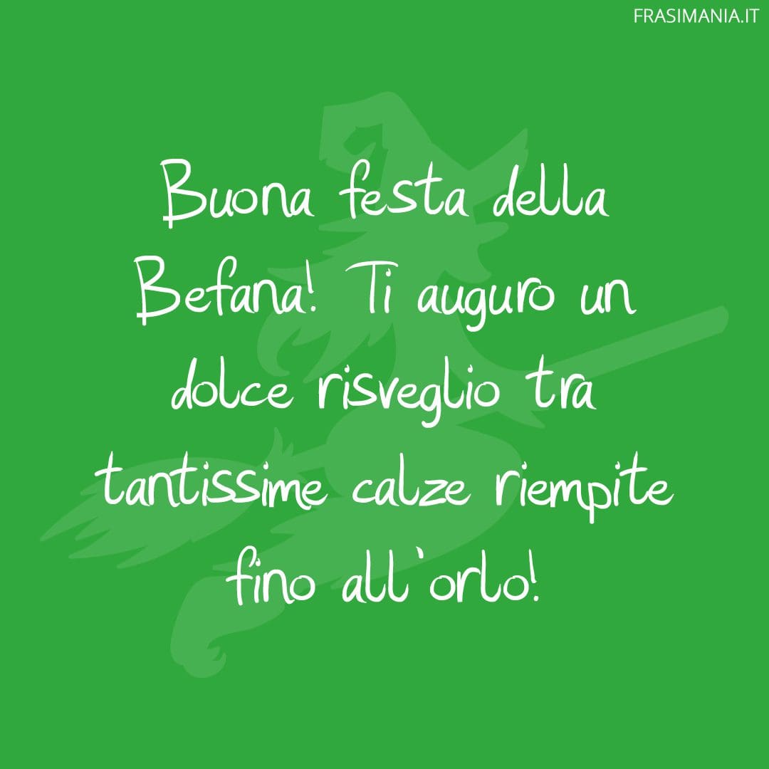 Auguri per la Befana 2025 le 50 frasi più belle, divertenti e per