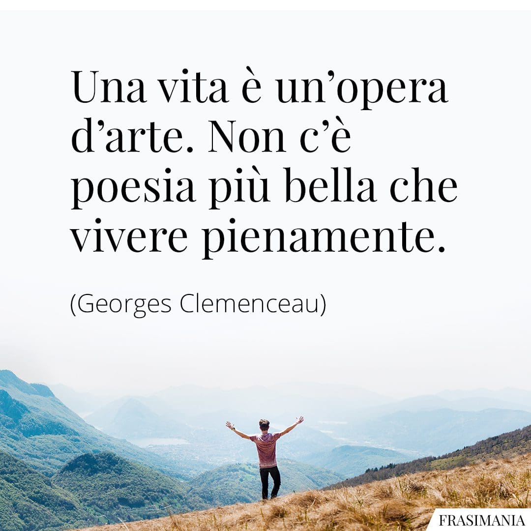 Frasi Sulla Vita (brevi): Le 150 Più Belle E Famose Di Sempre