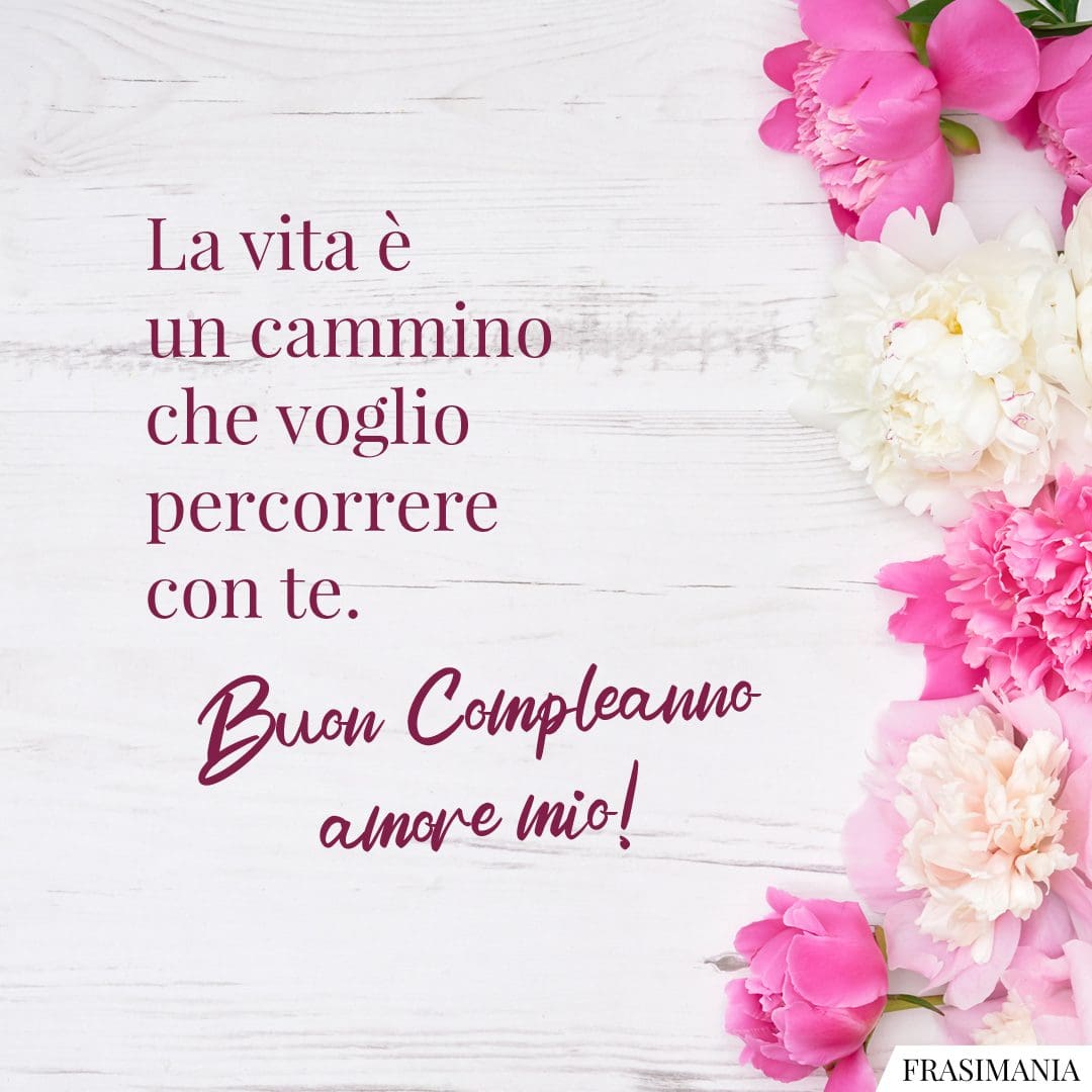 Auguri Di Buon Compleanno Amore Mio Con Immagini