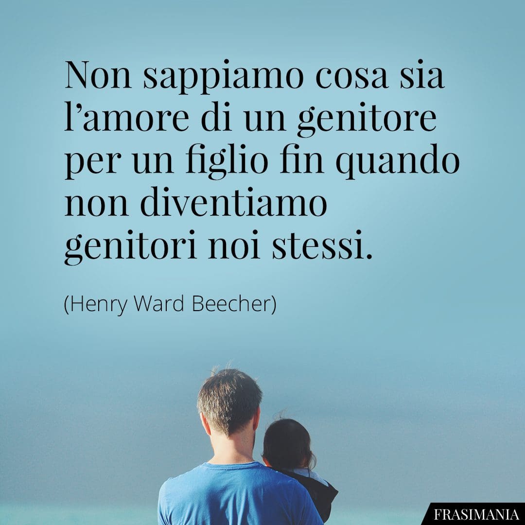 Frasi sulla Delusione tra Genitori e Figli: le 18 più belle