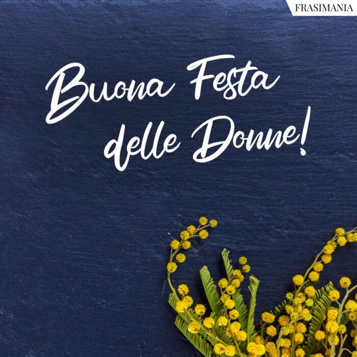 Buona Festa delle Donne!