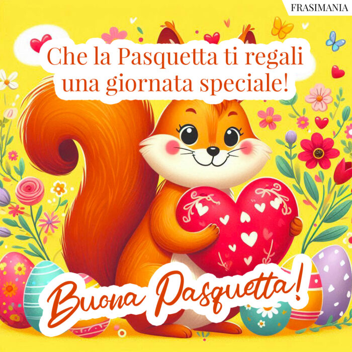 Che la Pasquetta ti regali una giornata speciale! Buona Pasquetta!