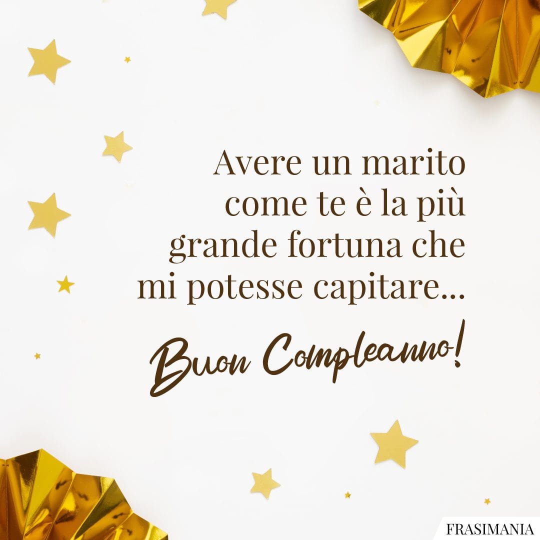 Auguri di Buon Compleanno per un Marito: le 50 frasi più belle e divertenti