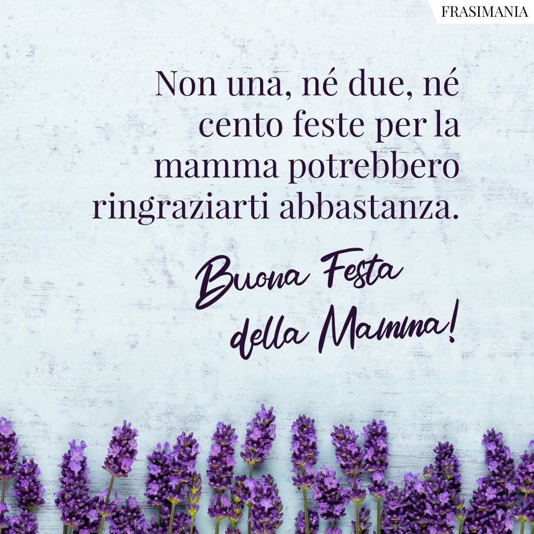 125 Frasi Di Auguri Per La Festa Della Mamma 2024