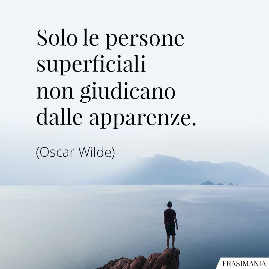 Frasi sull’Apparenza: le 25 più belle (in inglese e italiano)