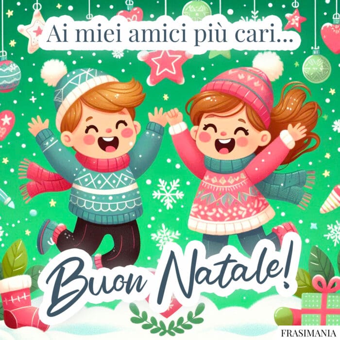 Ai miei amici più cari… Buon Natale!