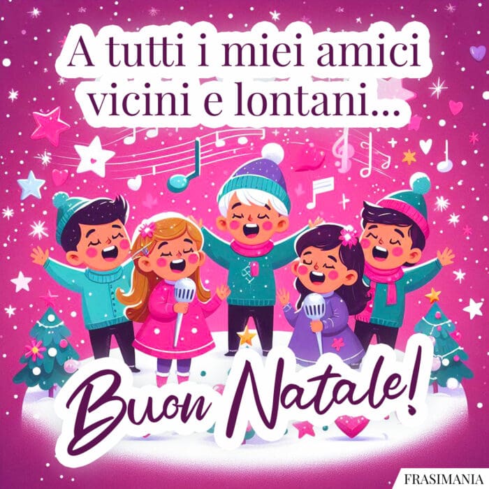 A tutti i miei amici vicini e lontani… Buon Natale!