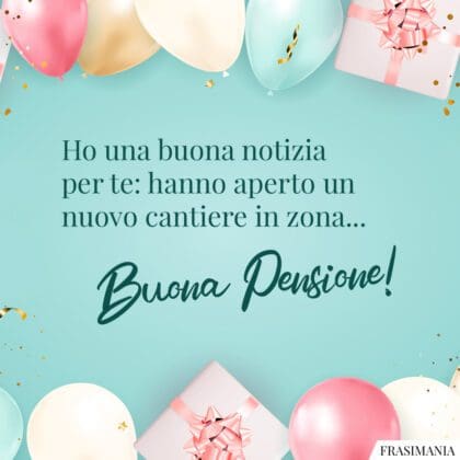 75 Auguri Di Buona Pensione (con Immagini)