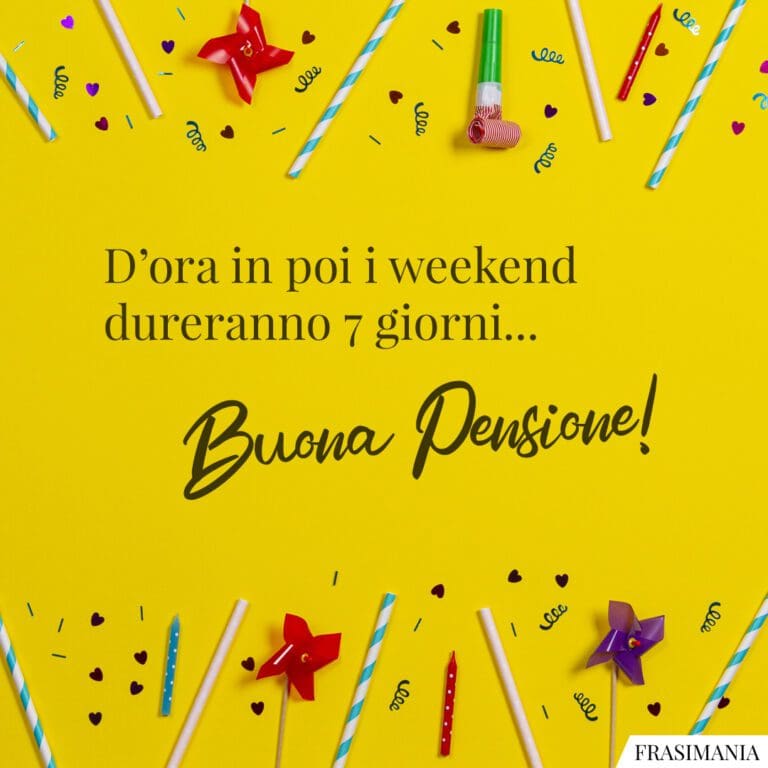 75 Auguri Di Buona Pensione (con Immagini)