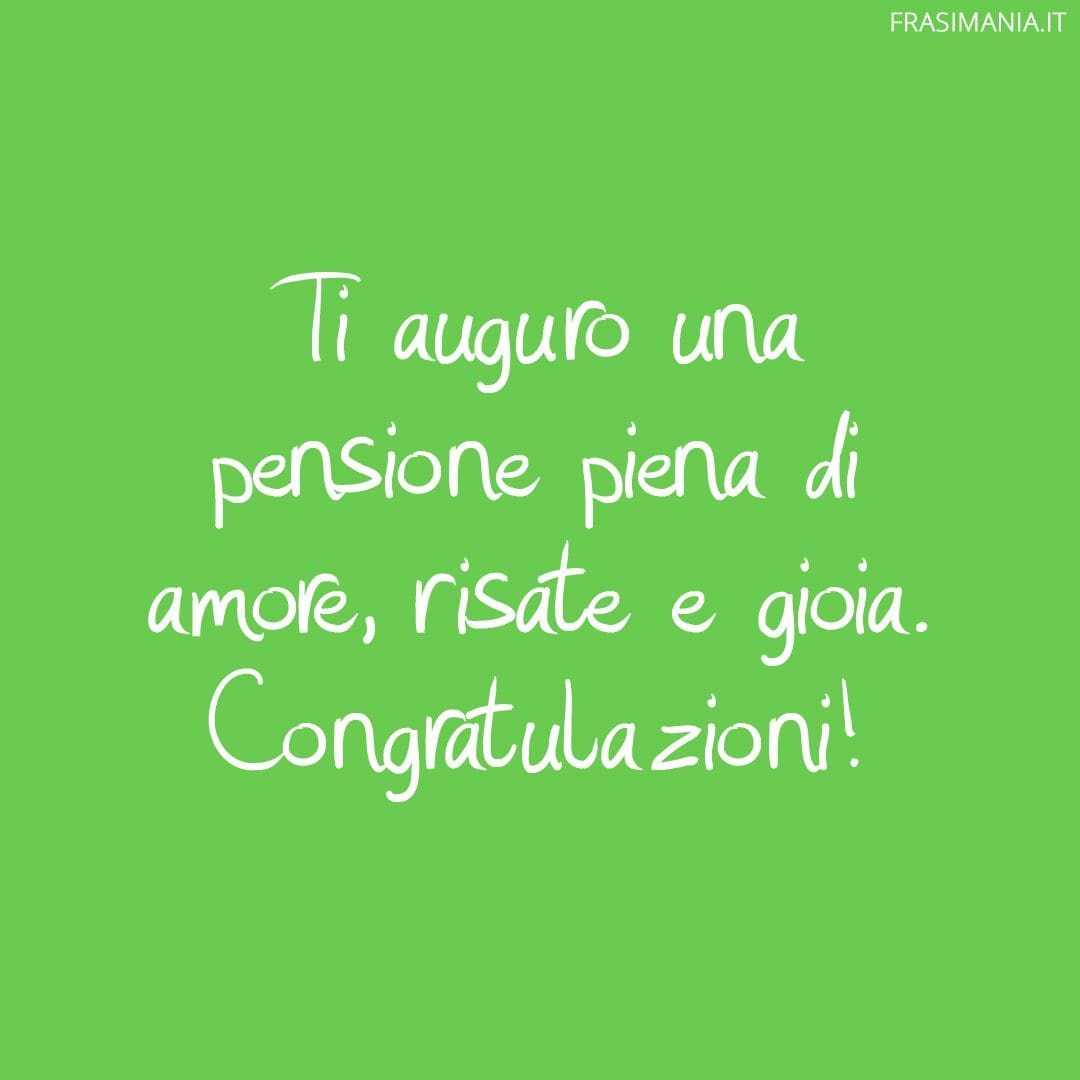 Auguri di Buona Pensione: le 50 frasi più belle (con immagini)