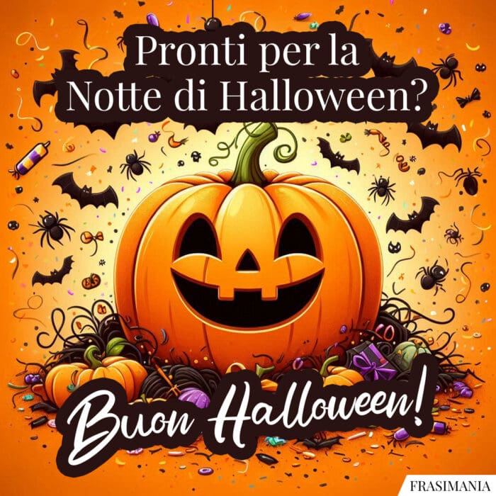 Pronti per la Notte di Halloween? Buon Halloween!