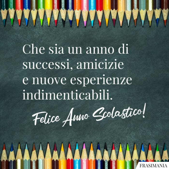 Che sia un anno di successi, amicizie e nuove esperienze indimenticabili. Felice Anno Scolastico!