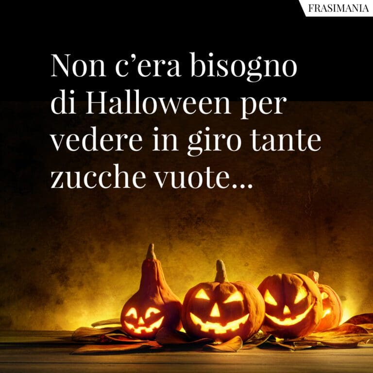 45 Frasi Per Halloween: Auguri E Battute Per Il 31 Ottobre