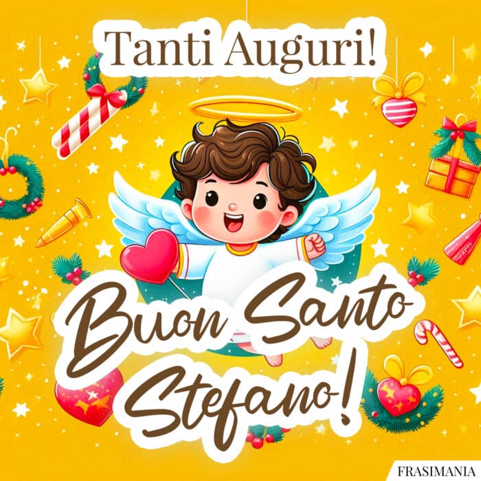 Tanti Auguri! Buon Santo Stefano!