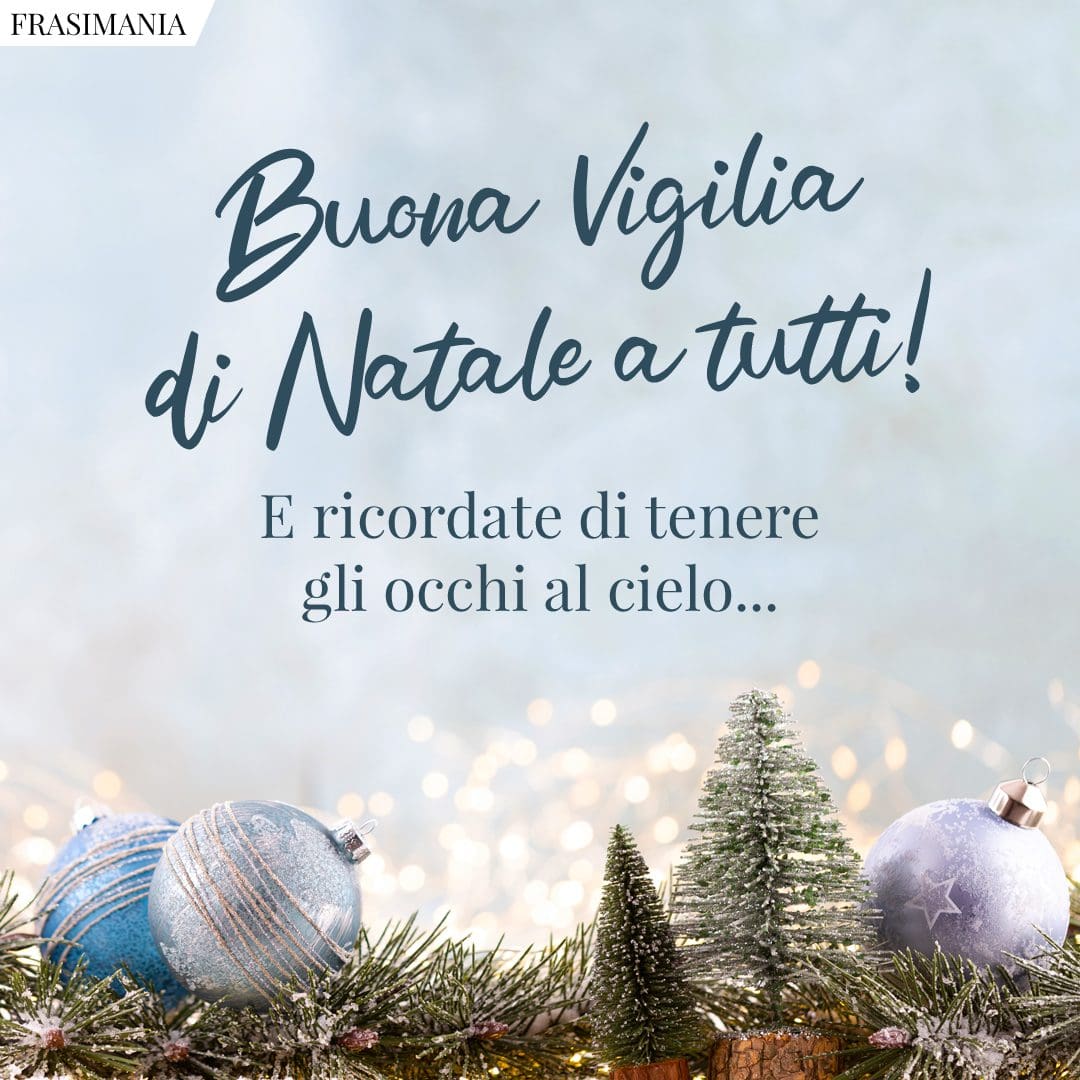 25 Frasi Di Auguri Per La Vigilia Di Natale (con Immagini)