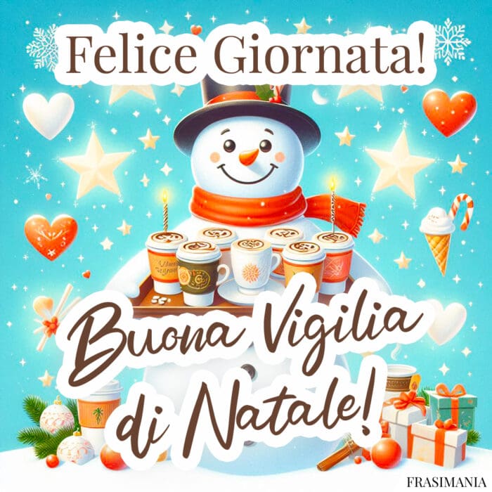 Felice Giornata! Buona Vigilia di Natale!