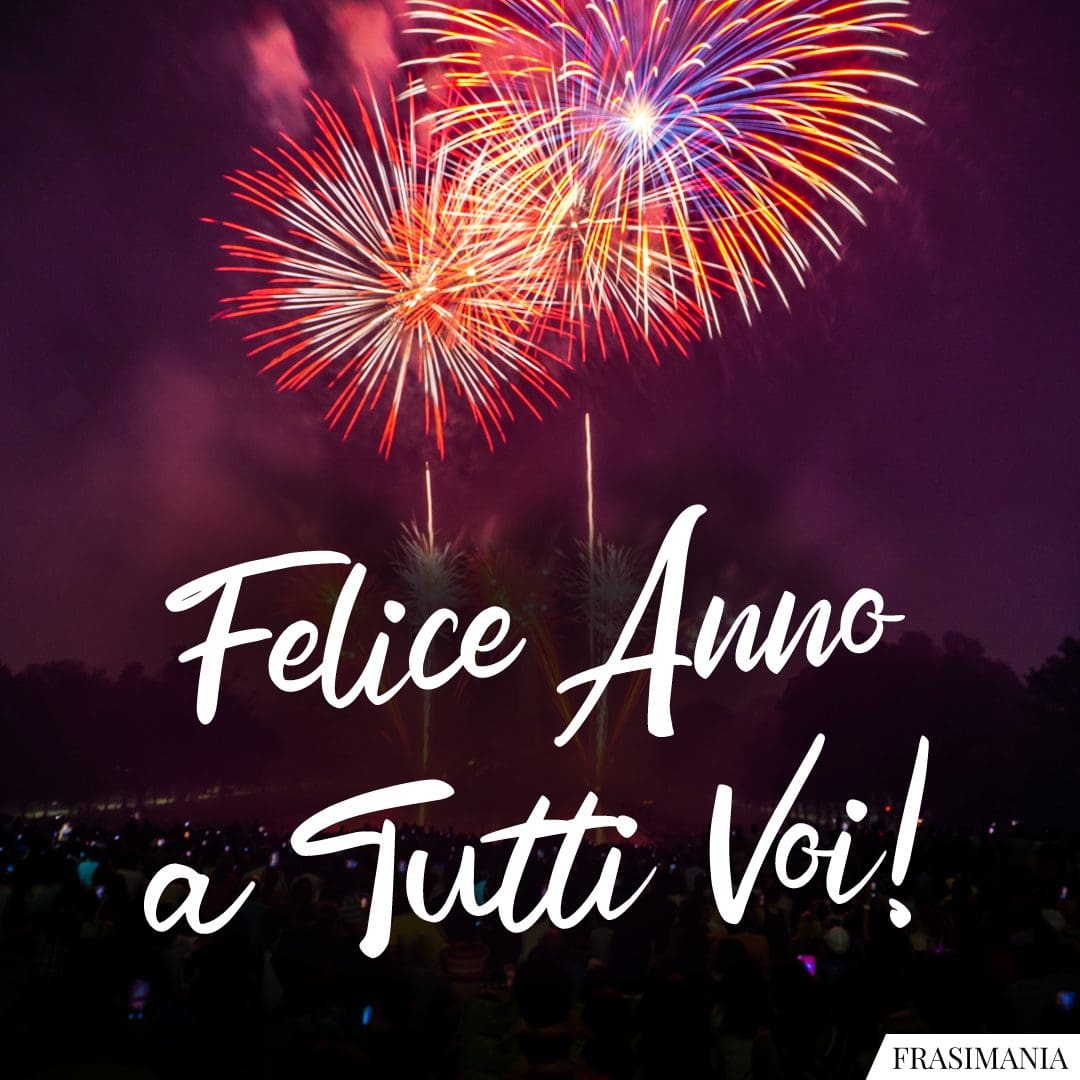 Auguri Di Buon Anno 2023: Le 125 Frasi Più Belle (con Immagini)