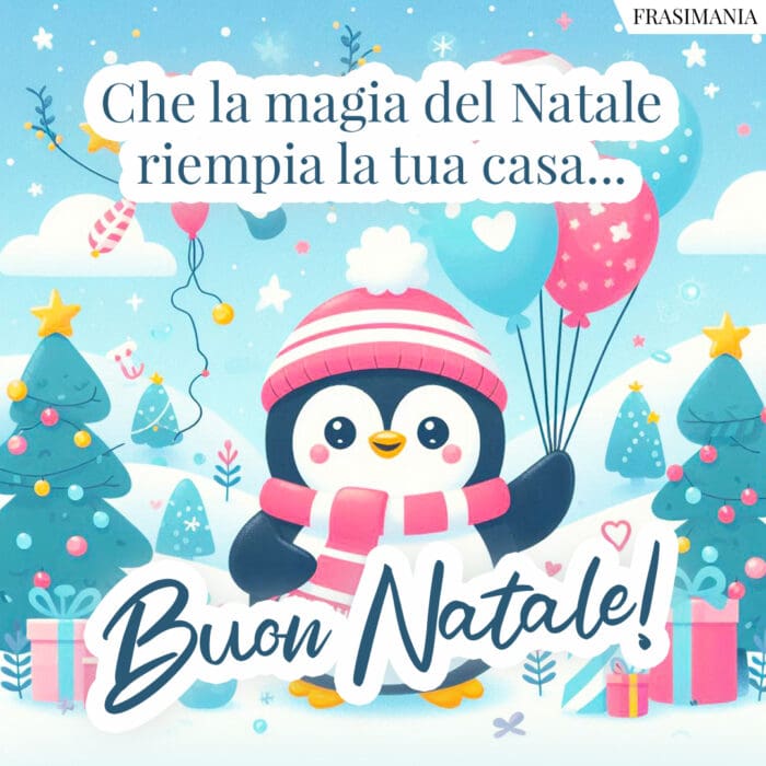 Che la magia del Natale riempia la tua casa… Buon Natale!