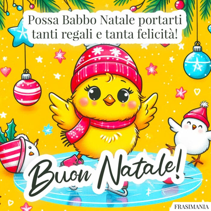 Possa Babbo Natale portarti tanti regali e tanta felicità! Buon Natale!