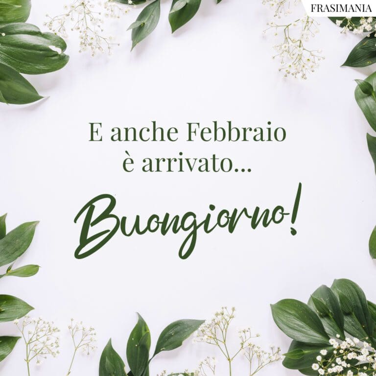 Buon 1° Febbraio 25 frasi e immagini di Buongiorno da dedicare