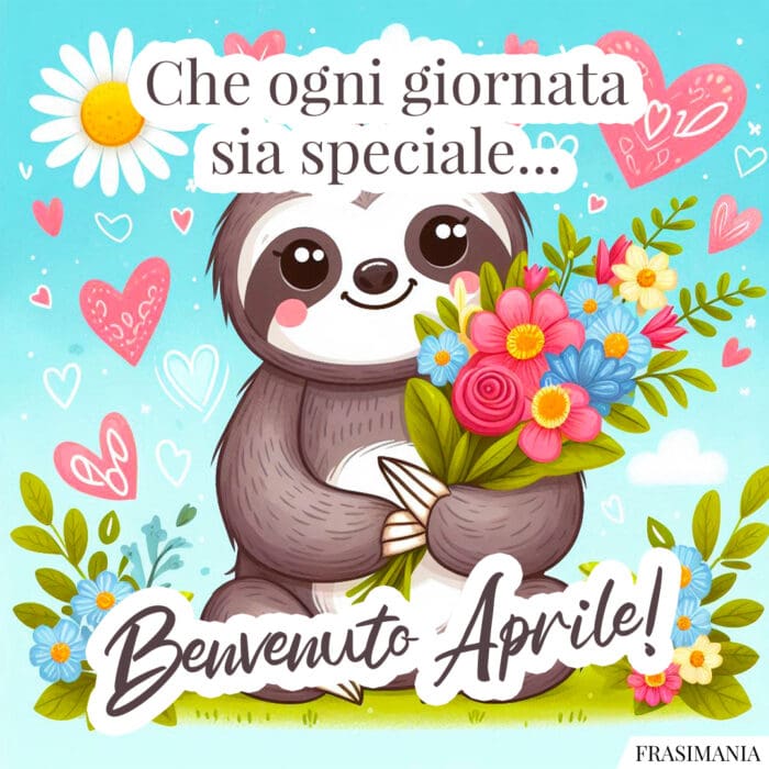 Che ogni giornata sia speciale… Benvenuto Aprile!