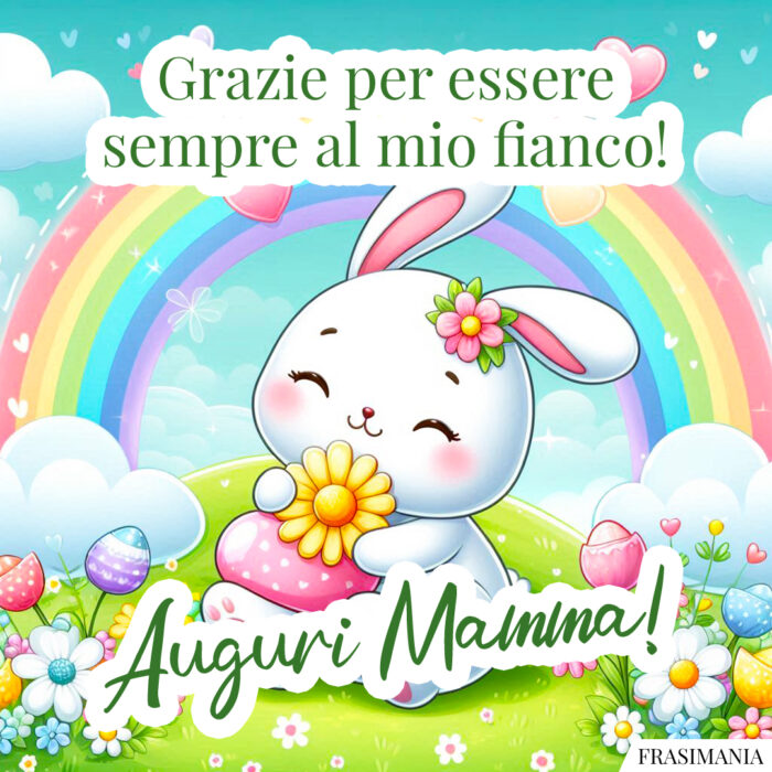 Grazie per essere sempre al mio fianco! Auguri Mamma!