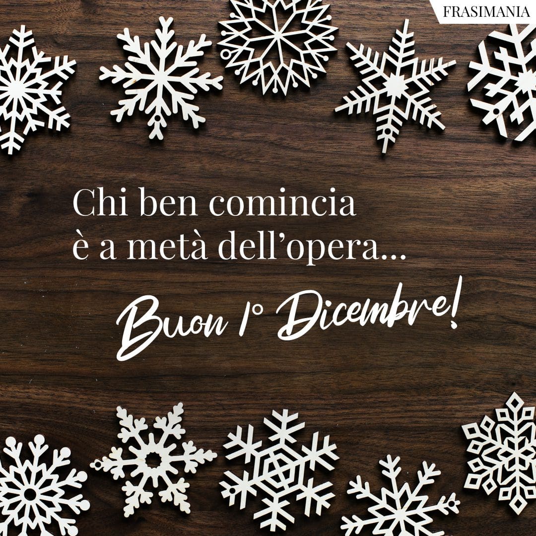 Buon 1° Dicembre 25 frasi e immagini di Buongiorno da dedicare