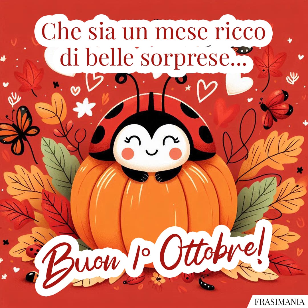 Buon 1° Ottobre: 25 Frasi E Immagini Di Buongiorno Da Dedicare