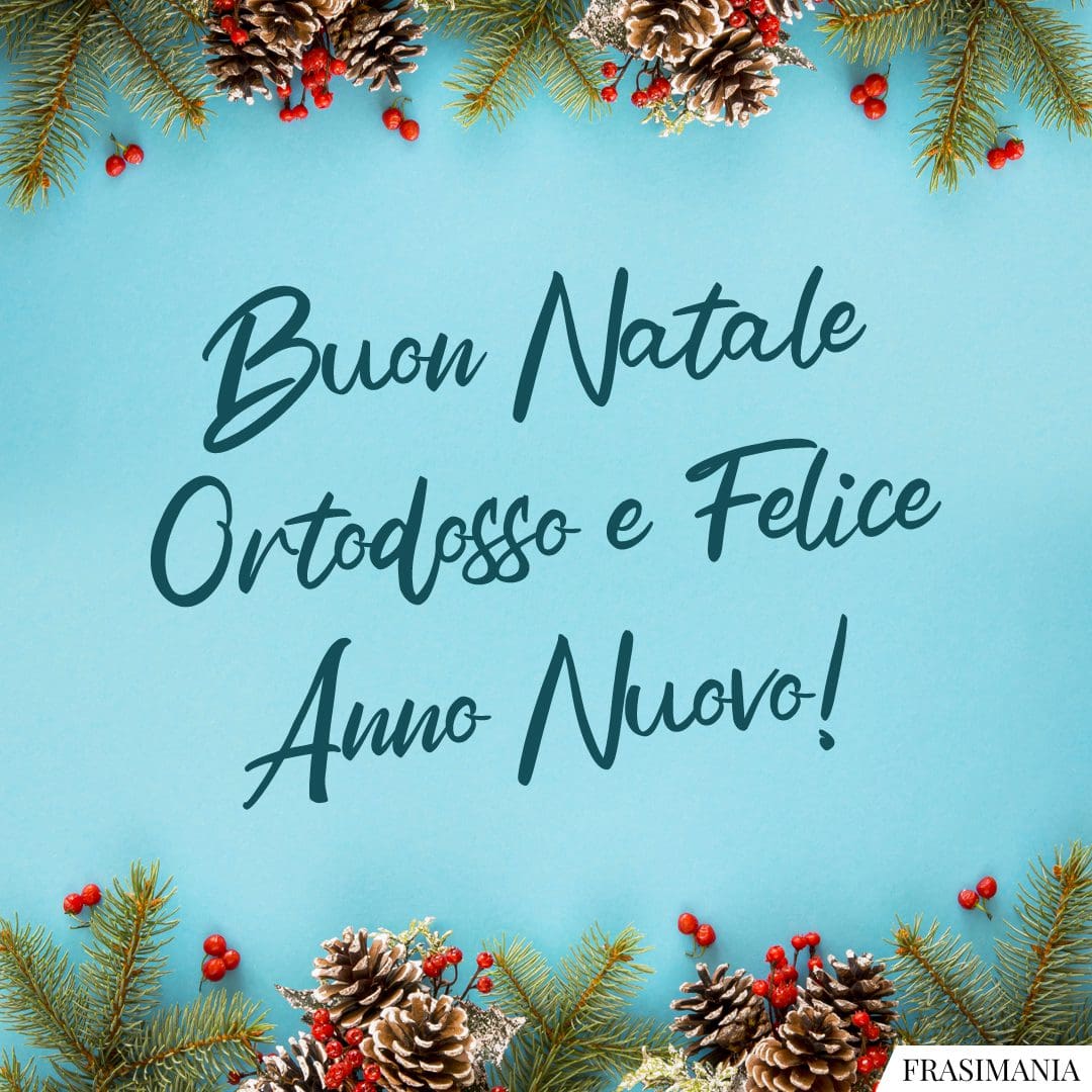 Buon Natale Ortodosso 25 frasi di auguri (con immagini)