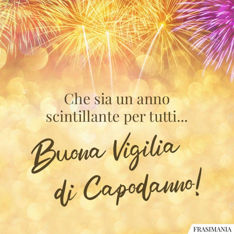 Frasi di Auguri per la Vigilia di Capodanno le 25 più belle