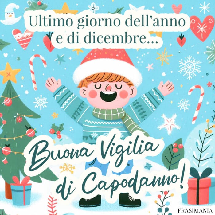 Ultimo giorno dell’anno e di dicembre… Buona Vigilia di Capodanno!