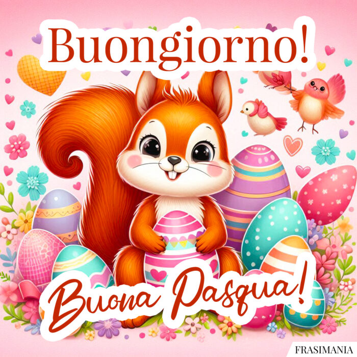 Buongiorno! Buona Pasqua!