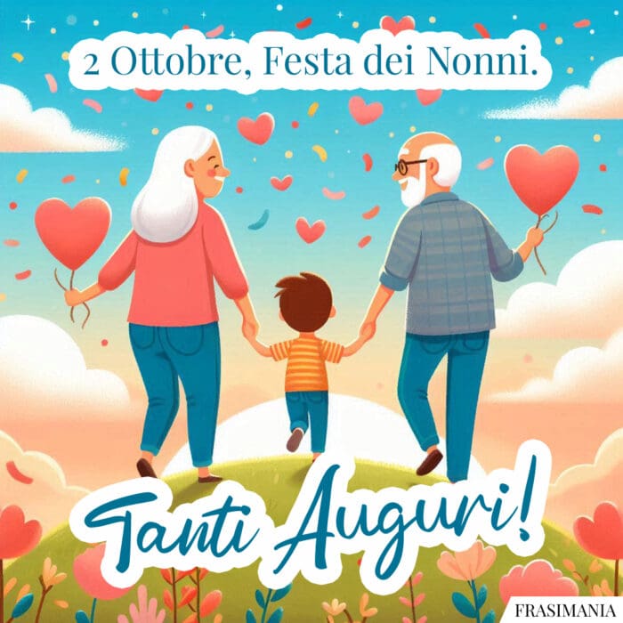 2 Ottobre, Festa dei Nonni. Tanti Auguri!