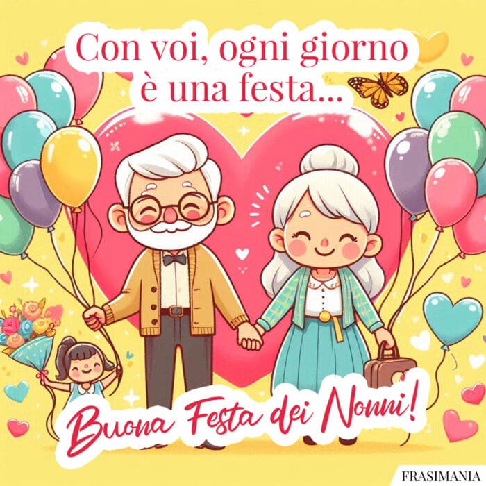 Con voi, ogni giorno è una festa… Buona Festa dei Nonni!