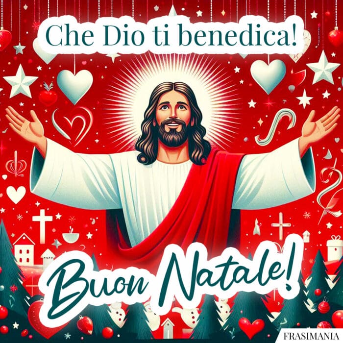 Che Dio ti benedica! Buon Natale!