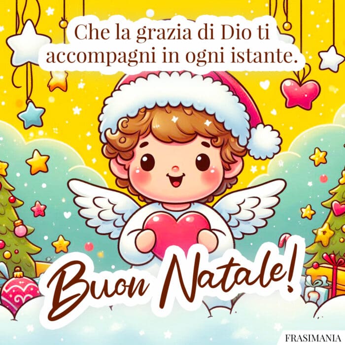 Che la grazia di Dio ti accompagni in ogni istante. Buon Natale!