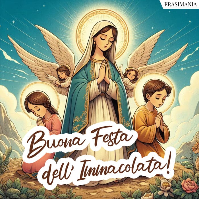 Buona Festa dell’Immacolata!