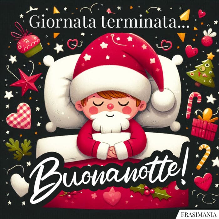 Giornata terminata… Buonanotte!