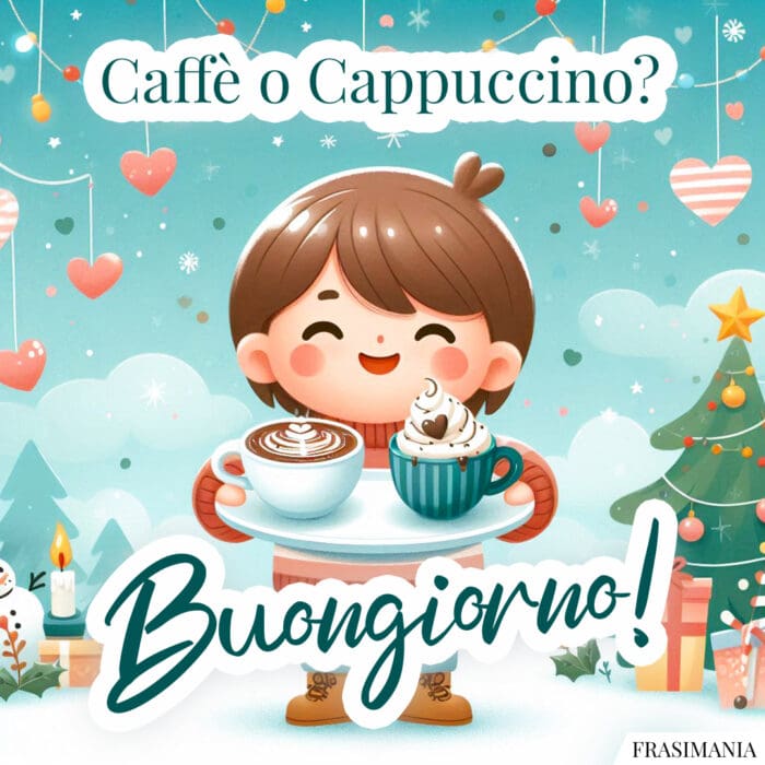 Caffè o Cappuccino? Buongiorno!