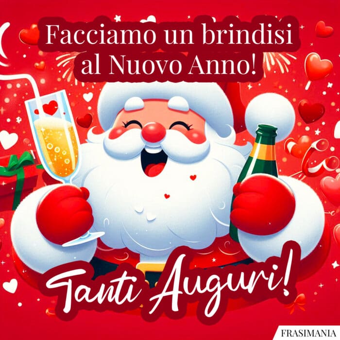 Facciamo un brindisi al Nuovo Anno! Tanti Auguri!